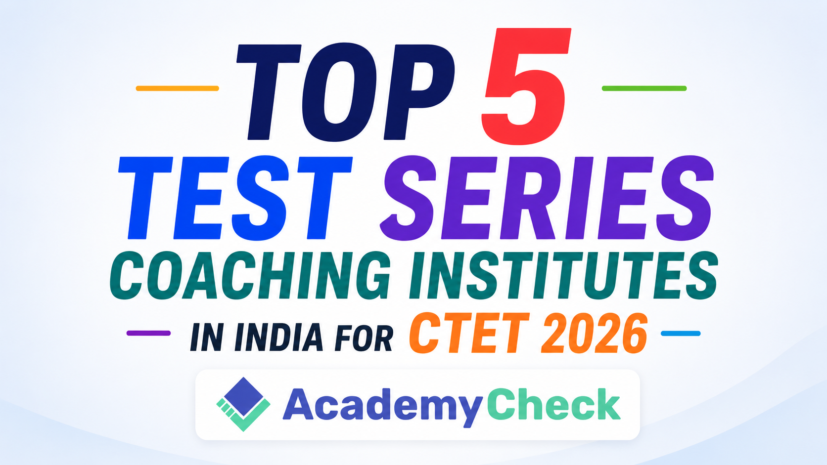 Top 5 Test Series Coaching Institutes in India for CTET 2026 Preparation